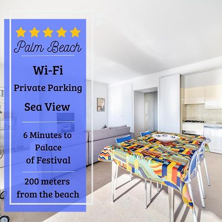 קאן Palm Beach- Free Wifi- Parking- Sea View מראה חיצוני תמונה
